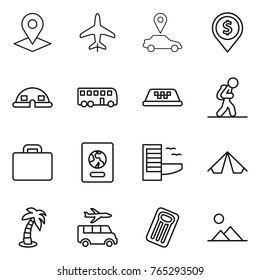 Thin line icon set : pointer, plane, car, dollar pin, dome house, bus, taxi, tourist, suitcase, passport, hotel, tent, palm, transfer, inflatable mattress, landscape