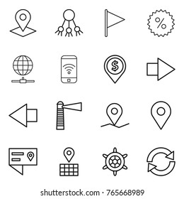 Thin line icon set : pointer, share, flag, percent, globe connect, phone wireless, dollar pin, right arrow, left, lighthouse, geo, location details, map, handwheel, reload
