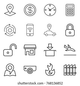 Thin line icon set : pointer, dollar, clock, calculator, around gear, phone wireless, car, lock, unlock, shop, package, arrival, map, surveillance camera, fire, fence