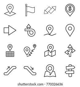Thin line icon set : pointer, flag, up down arrow, dollar pin, right, trip, geo, map, route, escalator, signpost