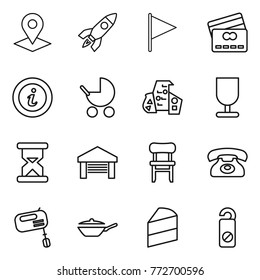 Thin line icon set : pointer, rocket, flag, credit card, info, baby stroller, modern architecture, fragile, sand clock, garage, chair, phone, mixer, pan, cake, do not distrub