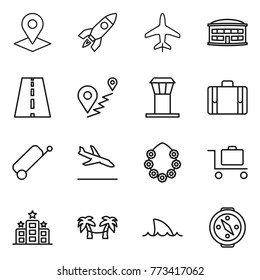 Thin line icon set : pointer, rocket, plane, airport building, road, route, tower, suitcase, arrival, hawaiian wreath, baggage trolley, hotel, palm hammock, shark flipper, compass