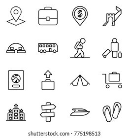 Thin line icon set : pointer, portfolio, dollar pin, greate wall, dome house, bus, tourist, passenger, passport, baggage, tent, trolley, hotel, signpost, yacht, flip flops