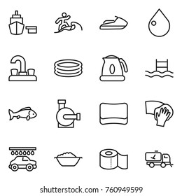 Thin line icon set : port, surfer, jet ski, drop, water tap, inflatable pool, kettle, fish, pump, sponge, wiping, car wash, foam basin, toilet paper, home call cleaning