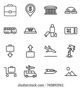 thin line icon set : portfolio, dollar pin, airport building, dome house, bus, taxi, passenger, ticket, baggage get, arrival, palm, trolley, transfer, yacht, landscape