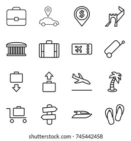 thin line icon set : portfolio, car pointer, dollar pin, greate wall, airport building, suitcase, ticket, baggage get, arrival, palm, trolley, signpost, yacht, flip flops