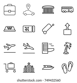 thin line icon set : portfolio, car pointer, airport building, bus, taxi, ticket, suitcase, baggage, departure, arrival, hotel, palm, trolley, yacht, flip flops
