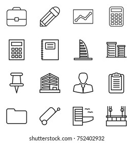 thin line icon set : portfolio, pencil, statistics, calculator, copybook, skyscraper, district, pin, office, client, clipboard, documents, suitcase, hotel, skysrcapers cleaning