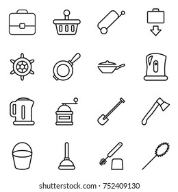 thin line icon set : portfolio, basket, suitcase, baggage get, handwheel, pan, kettle, hand mill, shovel, axe, bucket, plunger, toilet brush, duster