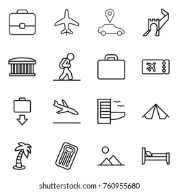 Thin line icon set : portfolio, plane, car pointer, greate wall, airport building, tourist, suitcase, ticket, baggage get, arrival, hotel, tent, palm, inflatable mattress, landscape, bed