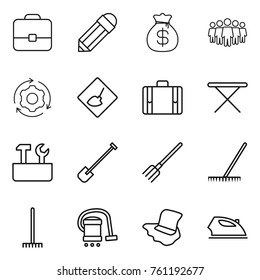 Thin line icon set : portfolio, pencil, money bag, team, around gear, under construction, suitcase, iron board, repair tools, shovel, fork, rake, vacuum cleaner, floor washing