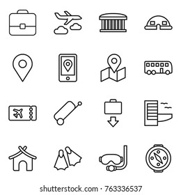Thin line icon set : portfolio, journey, airport building, dome house, geo pin, mobile location, map, bus, ticket, suitcase, baggage get, hotel, bungalow, flippers, diving mask, compass