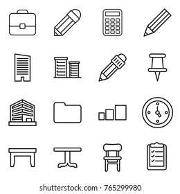 Thin line icon set : portfolio, pencil, calculator, skyscraper, district, pin, office, documents, sorting, watch, table, chair, clipboard list