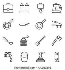 Thin line icon set : portfolio, cargo top sign, baggage get, kettle, pan, garlic clasp, ladle, hand mill, shovel, axe, water tap, bucket, plunger, please clean