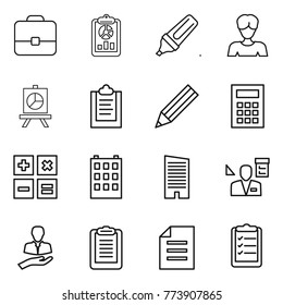 Thin line icon set : portfolio, report, marker, woman, presentation, clipboard, pencil, calculator, building, skyscraper, architector, client, document, list