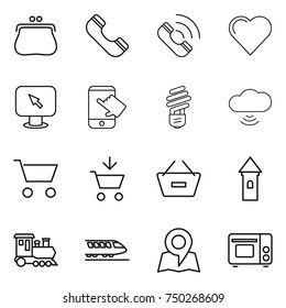 thin line icon set : purse, phone, call, heart, monitor arrow, touch, bulb, cloud wireless, cart, add to, remove from basket, tower, train, map, grill oven