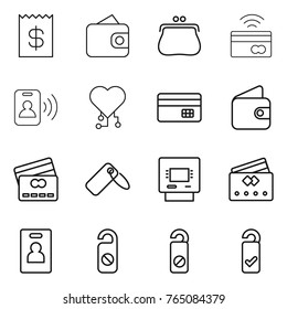 Thin line icon set : receipt, wallet, purse, tap to pay, pass card, cardio chip, credit, label, atm, identity, do not distrub, please clean