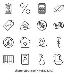 thin line icon set : report, percent, calculator, up down arrow, sale label, ticket, info, smart house, geo pin, do not hook sign, bar code, identity card, pear, handle washing