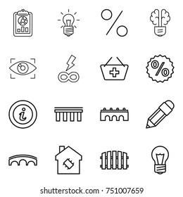 thin line icon set : report, bulb, percent, brain, eye identity, infinity power, add to basket, info, bridge, pencil, smart house, fence
