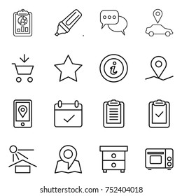 thin line icon set : report, marker, discussion, car pointer, add to cart, star, info, geo pin, mobile location, terms, clipboard, check, sun potection, map, nightstand, grill oven