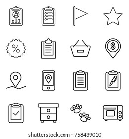 Thin line icon set : report, clipboard, flag, star, percent, remove from basket, dollar pin, geo, mobile location, pen, check, nightstand, pets, grill oven