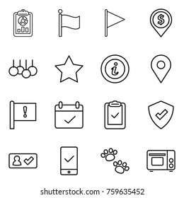 Thin line icon set : report, flag, dollar pin, sale, star, info, geo, important, terms, clipboard check, protected, in, mobile checking, pets, grill oven