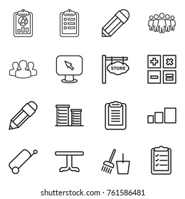 Thin line icon set : report, clipboard, pencil, team, group, monitor arrow, store signboard, calculator, district, sorting, suitcase, table, bucket and broom, list