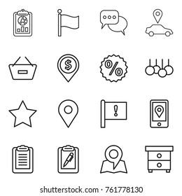 Thin line icon set : report, flag, discussion, car pointer, remove from basket, dollar pin, percent, sale, star, geo, important, mobile location, clipboard, pen, map, nightstand
