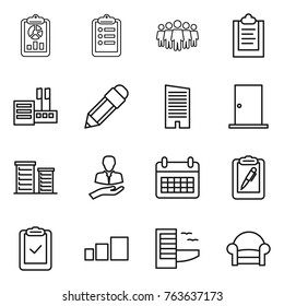 Thin line icon set : report, clipboard, team, store, pencil, skyscraper, door, district, client, calendar, pen, check, sorting, hotel, armchair