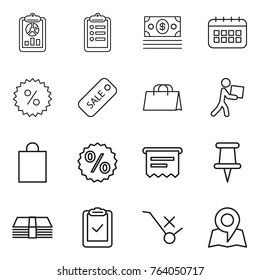 Thin line icon set : report, clipboard, money, calendar, percent, sale, shopping bag, courier, atm receipt, pin, check, do not trolley sign, map