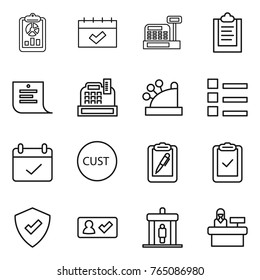 Thin line icon set : report, calendar, cashbox, clipboard, shopping list, terms, customs, pen, check, protected, in, detector, reception