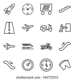 thin line icon set : rocket, clock, delivery, stairs, road, plane, scooter shipping, courier, train, motorcycle, escalator, barometer, watch, horse