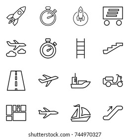 thin line icon set : rocket, stopwatch, delivery, journey, stairs, road, plane, sea shipping, scooter, consolidated cargo, sail boat, escalator