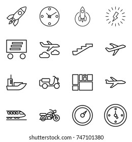 thin line icon set : rocket, clock, lightning, delivery, journey, stairs, plane, sea shipping, scooter, consolidated cargo, train, motorcycle, barometer, watch