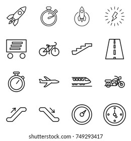 thin line icon set : rocket, stopwatch, lightning, delivery, bike, stairs, road, plane, train, motorcycle, escalator, barometer, watch