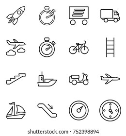 thin line icon set : rocket, stopwatch, delivery, journey, bike, stairs, sea shipping, scooter, plane, sail boat, escalator, barometer, watch