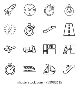 thin line icon set : rocket, clock, stopwatch, lightning, stairs, road, plane, scooter shipping, consolidated cargo, courier delivery, train, sail boat, escalator