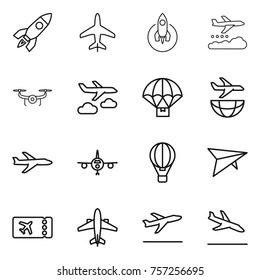 Thin line icon set : rocket, plane, weather management, drone, journey, parachute delivery, shipping, air ballon, deltaplane, ticket, airplane, departure, arrival