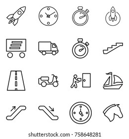 Thin line icon set : rocket, clock, stopwatch, delivery, stairs, road, scooter shipping, courier, sail boat, escalator, watch, horse