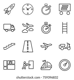 Thin line icon set : rocket, clock, stopwatch, delivery, journey, stairs, road, plane, scooter shipping, consolidated cargo, courier, sail boat, barometer