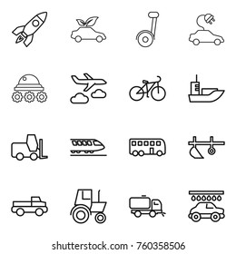 Thin line icon set : rocket, eco car, electric, lunar rover, journey, bike, sea shipping, fork loader, train, bus, plow, pickup, tractor, sweeper, wash