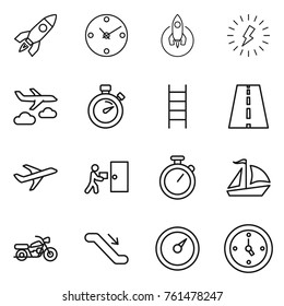 Thin line icon set : rocket, clock, lightning, journey, stopwatch, stairs, road, plane, courier delivery, sail boat, motorcycle, escalator, barometer, watch