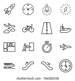 Thin line icon set : rocket, clock, lightning, journey, bike, road, sea shipping, consolidated cargo, courier delivery, stopwatch, plane, train, escalator, watch