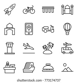 Thin line icon set : rocket, bike, bridge, minaret, mobile location, scooter shipping, air ballon, airport tower, arrival, island, transfer, reception, cruise ship, service bell, landscape