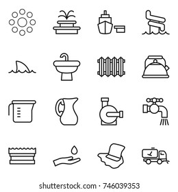 thin line icon set : round around, fountain, port, aquapark, shark flipper, sink, radiator, kettle, measuring cup, jug, water pump, tap, sponge, hand and drop, floor washing, home call cleaning