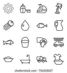 Thin line icon set : round around, port, sail boat, palm, jellyfish, drop, fish, jug, bucket, wiping, car wash, foam basin, bath, home call cleaning, handle washing