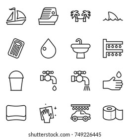thin line icon set : sail boat, cruise ship, palm hammock, shark flipper, inflatable mattress, drop, sink, watering, bucket, water tap, hand, sponge, wiping, car wash, toilet paper