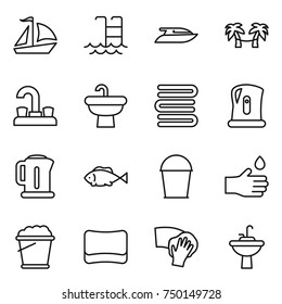 thin line icon set : sail boat, pool, yacht, palm hammock, water tap, sink, towels, kettle, fish, bucket, hand drop, foam, sponge, wiping