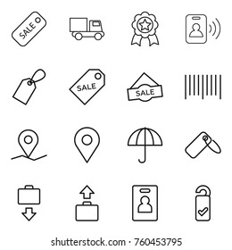 Thin line icon set : sale, truck, medal, pass card, label, bar code, geo pin, dry cargo, baggage get, identity, please clean