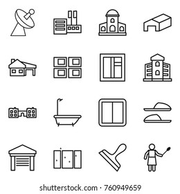 Thin Line Icon Set : Satellite Antenna, Store, Mansion, Warehouse, House With Garage, Panel, Window, Building, School, Bath, Power Switch, Slippers, Clean, Scraper, Woman Duster